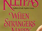 Guest Review From Mom!! When Strangers Marry Lisa Kleypas