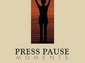 Press Pause Moments: Essays About Life Transitions Women Writers Edited Anne Witkavitch