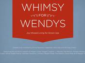 Whimsy Wendys: Joy-Infused Living Grown [eBook Review Giveaway]: