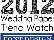 2012 Wedding Paper Trend Watch Font Design