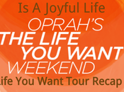 Joyful Life: Oprah Winfrey's Life Want Tour Recap