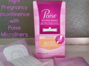 Fight Pregnancy Incontinence with Poise Microliners Glamorous Things Tells About