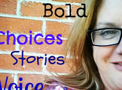 Days Bold Stories: Making Strong Choices with Brave Voice