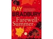 Review: Farewell Summer Bradbury
