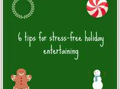 Tips Stress-free Holiday Entertaining.