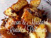 Bacon Mustard Roasted Potatoes