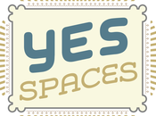 Welcome Spaces!