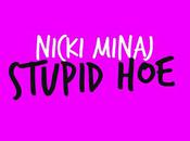 Nicki Minaj Stupid
