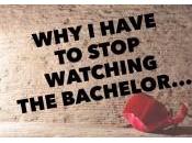 Have Stop Watching Bachelor…