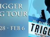 TRIGGER Thrilling Release/Guest Post Jill Meengs