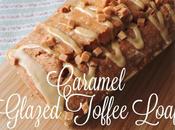 Caramel Glazed Toffee Loaf