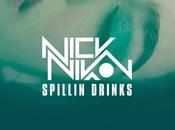 Nick Nikon "Spillin Drinks" Vanessa Elisha