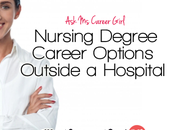 Career Girl: Nursing Degree Options Outside Hospital