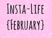 Insta-Life {February}
