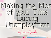 Making Most Your Time During Unemployment