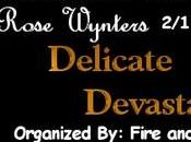 Delicate Devastation Rose Wynters: Spotlight with Excerpt
