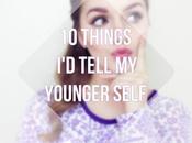 Lifestyle Things Tell Younger Self