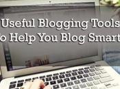 Useful Blogging Tools Help Blog Smartly