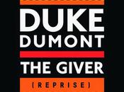Duke Dumont "The Giver" (Reprise)