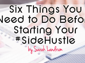 Things Need Before Starting Your #SideHustle