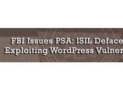 Issues PSA: ISIL Defacements Exploiting WordPress Vulnerabilities