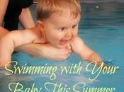 Swimming with Your Baby This Summer