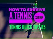 Survive Tennis Slump Quick Tips Podcast