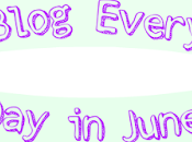 Blog Everyday June Four