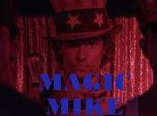 WITH YOUR BEST SHOT: Magic Mike