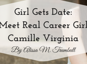 Girl Gets Date: Meet Real Career Camille Virginia