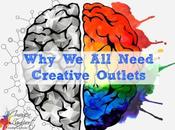 Need Creative Outlets