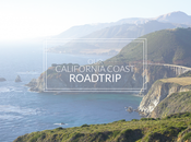 California Coast Roadtrip Travel Tips!