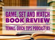 Game, Match Book Review Tennis Quick Tips Podcast