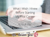 What Wish Knew Before Starting First Career