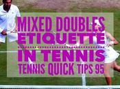 Mixed Doubles Etiquette Tennis Quick Tips Podcast
