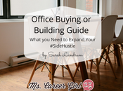 Office Buying Building Guide What Need Expand Your #SideHustle