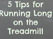 Tips Running Long Treadmill
