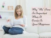 “Me” Time Important When Comes Your Happiness #Infographic