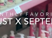 AUGUST SEPT Faves Video
