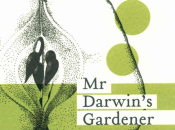 Kristina Carlson: Darwin’s Gardener (2009)