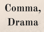 Avoid Comma Drama