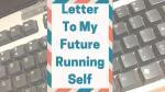 Letter Future Running Self