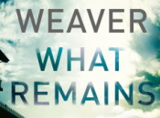 What Remains Weaver