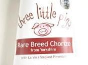 Review: Three Little Pigs Rare Breed Chorizo from Yorkshire
