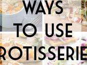 Creative Ways Rotisserie Chicken