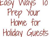 Easy Ways Prep Your Home Holiday Guests