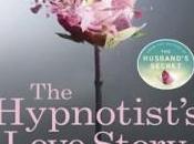 Hypnotist’s Love Story Liane Moriarty