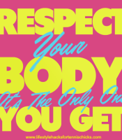 Post Respect Your Body Appeared First Lifestyle Ha...