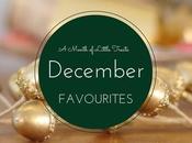 Month Little Treats: December Favourites