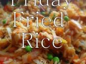 Friday Fried Rice